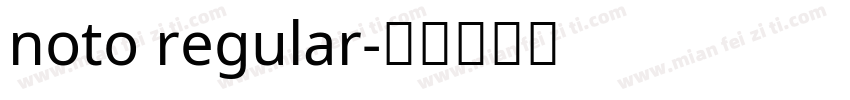 noto regular字体转换